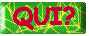 qui?